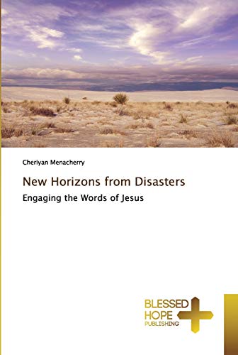 Stock image for New Horizons from Disasters: Engaging the Words of Jesus for sale by Lucky's Textbooks