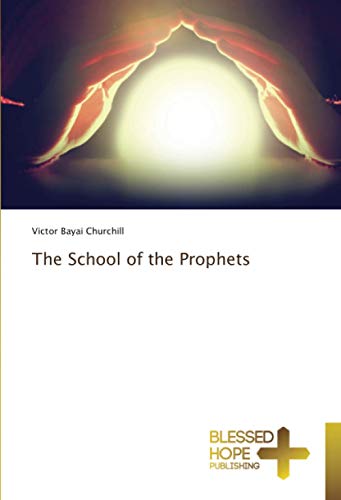 Stock image for The School of the Prophets for sale by Lucky's Textbooks