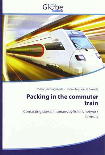 9786138248569: Packing in the commuter train: Contacting sites of humans by Euler’s network formula