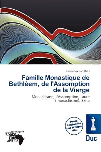 Famille Monastique de Bethl Em, de L Assomption de La Vierge (Paperback)