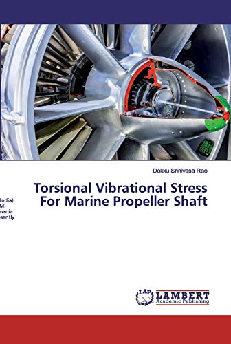 Beispielbild fr Torsional Vibrational Stress For Marine Propeller Shaft zum Verkauf von Buchpark