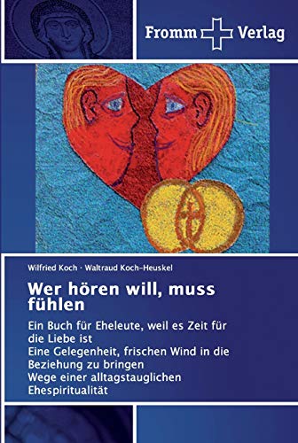 Stock image for Wer hren will, muss fhlen for sale by Blackwell's