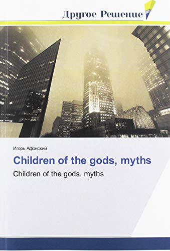 9786138382751: Children of the gods, myths