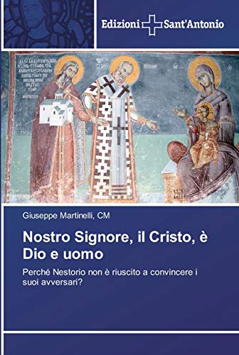 Stock image for Nostro Signore, il Cristo,  Dio e uomo (Italian Edition) for sale by Lucky's Textbooks