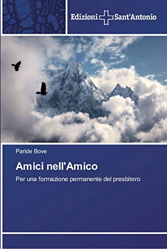 Stock image for Amici nell'Amico (Italian Edition) for sale by Lucky's Textbooks