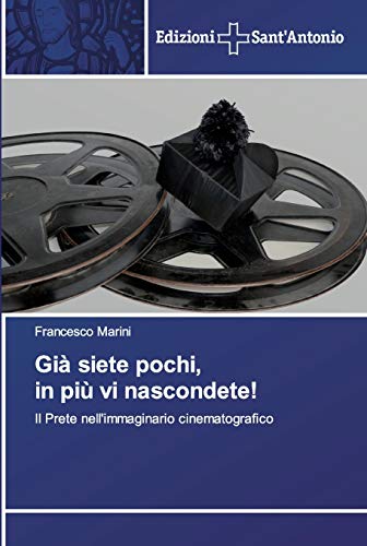 Stock image for Gi siete pochi, in pi vi nascondete!: Il Prete nell'immaginario cinematografico (Italian Edition) for sale by Lucky's Textbooks