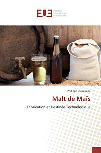 Beispielbild fr Malt de Ma s: Fabrication et Destin e Technologique zum Verkauf von WorldofBooks