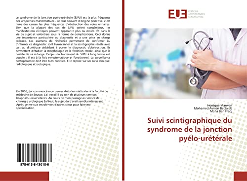 Beispielbild fr Suivi scintigraphique du syndrome de la jonction pylo-urtrale (French Edition) zum Verkauf von Lucky's Textbooks