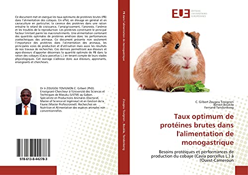 Beispielbild fr Taux optimum de prot ines brutes dans l'alimentation de monogastrique: Besoins prot iques et performances de production du cobaye (Cavia porcellus L.)  l'Ouest-Cameroun zum Verkauf von WorldofBooks