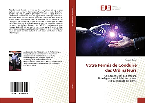 9786138447948: Votre Permis de Conduire des Ordinateurs: Comprendre les ordinateurs, l’intelligence artificielle, les robots, et l’intelligence ambiante