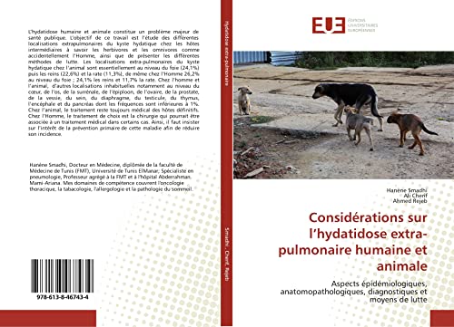 Stock image for Considrations sur l?hydatidose extra-pulmonaire humaine et animale: Aspects pidmiologiques, anatomopathologiques, diagnostiques et moyens de lutte (French Edition) for sale by Lucky's Textbooks