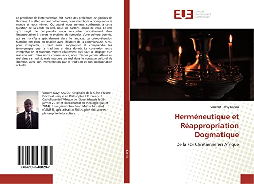 Stock image for Hermneutique et Rappropriation Dogmatique: De la Foi Chrtienne en Afrique (French Edition) for sale by Lucky's Textbooks
