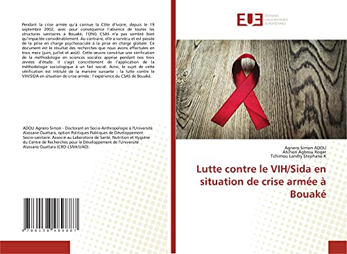 9786138489887: Lutte contre le VIH/Sida en situation de crise arme  Bouak