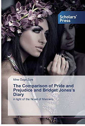 Imagen de archivo de The Comparison of Pride and Prejudice and Bridget Jones's Diary a la venta por Chiron Media