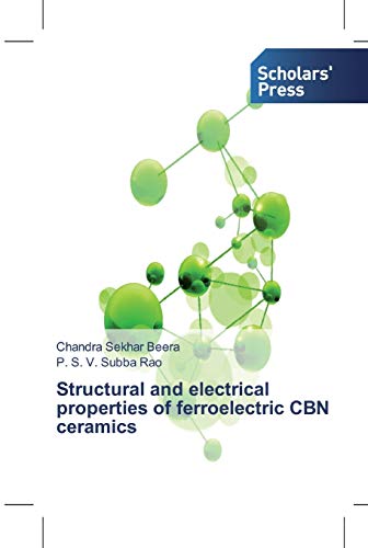 Beispielbild fr Structural and electrical properties of ferroelectric CBN ceramics zum Verkauf von Buchpark