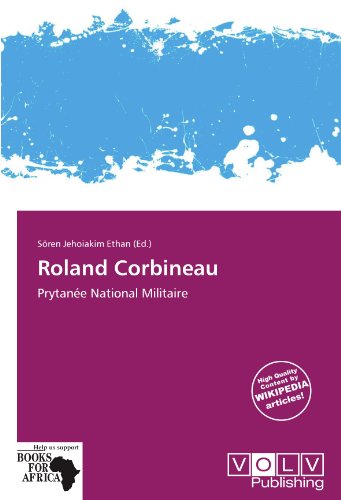 9786138687238: Roland Corbineau: Prytane National Militaire