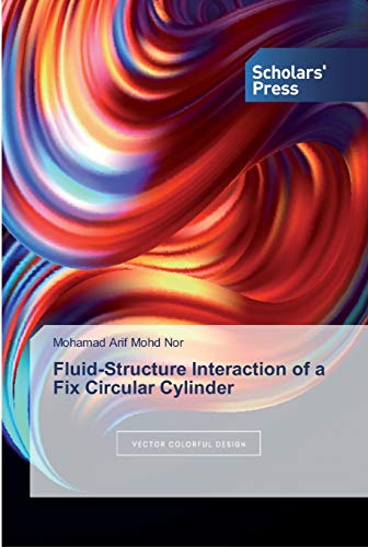 9786138825746: Fluid-Structure Interaction of a Fix Circular Cylinder