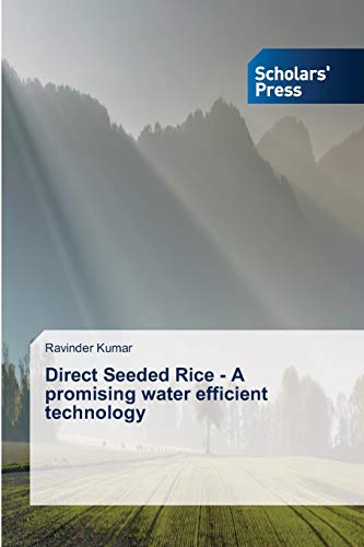Beispielbild fr Direct Seeded Rice - A promising water efficient technology zum Verkauf von Buchpark