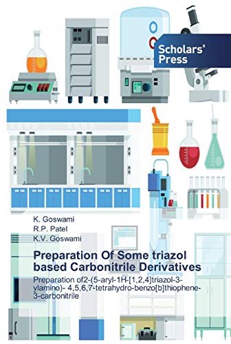 Stock image for Preparation Of Some triazol based Carbonitrile Derivatives for sale by Lucky's Textbooks