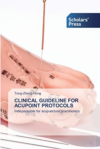 Stock image for CLINICAL GUIDELINE FOR ACUPOINT PROTOCOLS for sale by GreatBookPrices