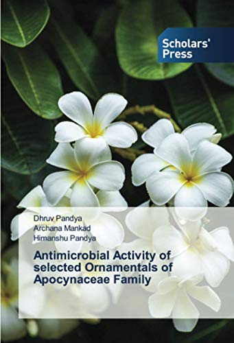 9786138937807: Antimicrobial Activity of selected Ornamentals of Apocynaceae Family
