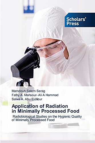 Imagen de archivo de Application of Radiation in Minimally Processed Food a la venta por Lucky's Textbooks