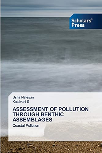 Stock image for ASSESSMENT OF POLLUTION THROUGH BENTHIC ASSEMBLAGES: Coastal Pollution for sale by Lucky's Textbooks