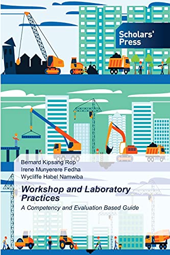 Imagen de archivo de Workshop and Laboratory Practices: A Competency and Evaluation Based Guide a la venta por Lucky's Textbooks