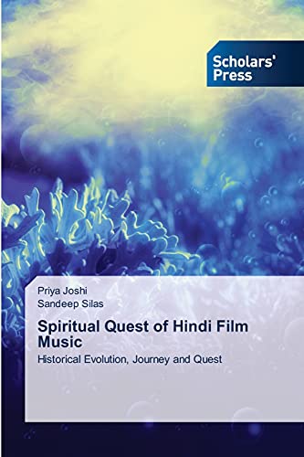 Stock image for Spiritual Quest of Hindi Film Music: Historical Evolution, Journey and Quest for sale by Lucky's Textbooks