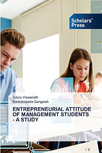 Stock image for ENTREPRENEURIAL ATTITUDE OF MANAGEMENT STUDENTS - A STUDY for sale by Lucky's Textbooks