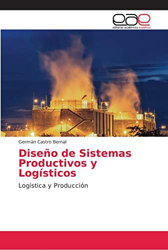 Imagen de archivo de Diseo de Sistemas Productivos y Logsticos (Spanish Edition) a la venta por Lucky's Textbooks