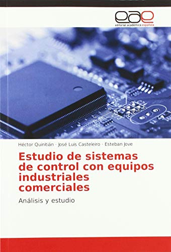 9786139402656: Estudio de sistemas de control con equipos industriales comerciales: Anlisis y estudio