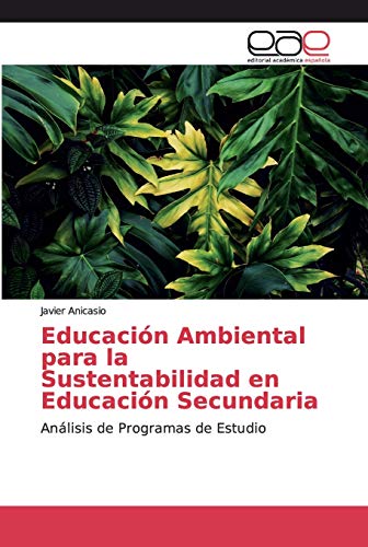 Beispielbild fr Educacion Ambiental para la Sustentabilidad en Educacion Secundaria zum Verkauf von Chiron Media