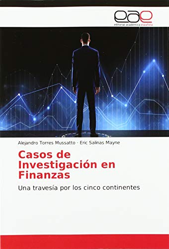 Imagen de archivo de Casos de Investigacin en Finanzas: Una travesa por los cinco continentes a la venta por Buchpark