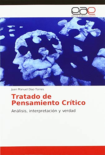 Beispielbild fr Tratado de Pensamiento Crtico : Anlisis, interpretacin y verdad zum Verkauf von Buchpark