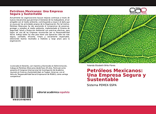 Stock image for Petrleos Mexicanos: Una Empresa Segura y Sustentable: Sistema PEMEX-SSPA (Spanish Edition) for sale by GF Books, Inc.
