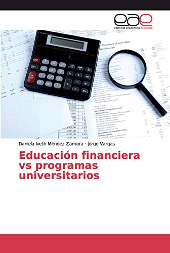 Imagen de archivo de Educacin financiera vs programas universitarios (Spanish Edition) a la venta por Lucky's Textbooks