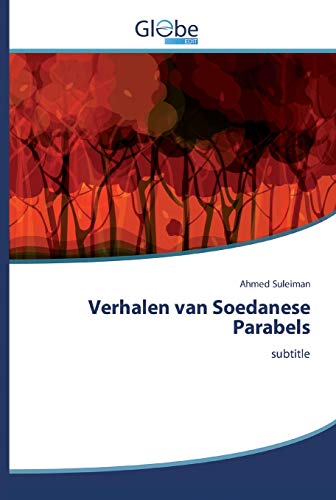 Imagen de archivo de Verhalen van Soedanese Parabels: subtitle (Dutch Edition) a la venta por Lucky's Textbooks