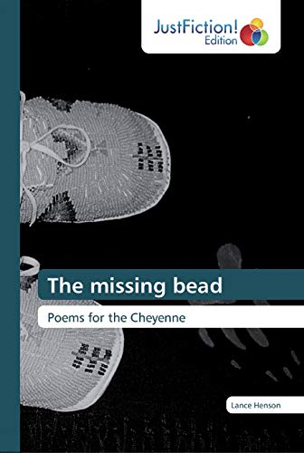 9786139427321: The missing bead: Poems for the Cheyenne