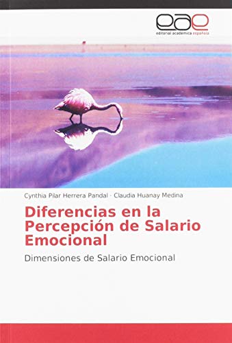 Stock image for Diferencias en la Percepcin de Salario Emocional : Dimensiones de Salario Emocional for sale by Buchpark