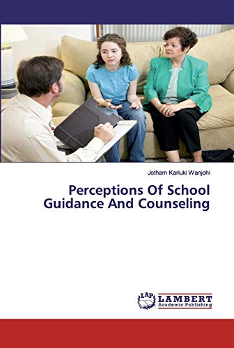 Stock image for Perceptions Of School Guidance And Counseling for sale by Lucky's Textbooks