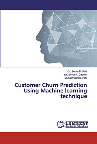 Stock image for Customer Churn Prediction Using Machine learning technique for sale by Lucky's Textbooks