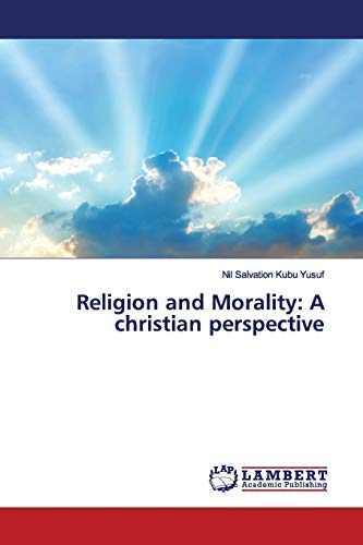 Stock image for Religion and Morality: A christian perspective for sale by Lucky's Textbooks