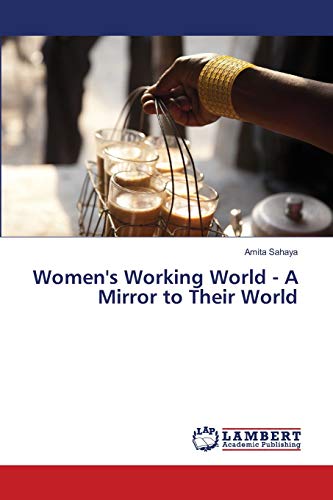 9786139444625: Women's Working World - A Mirror to Their World