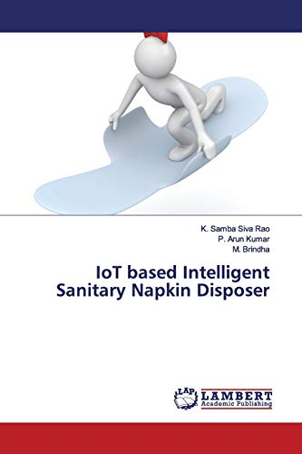 9786139448272: IoT based Intelligent Sanitary Napkin Disposer