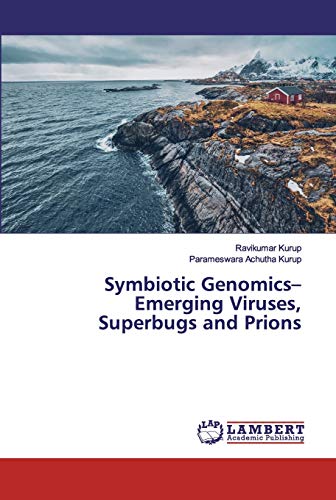 Stock image for Symbiotic Genomics? Emerging Viruses, Superbugs and Prions for sale by Lucky's Textbooks