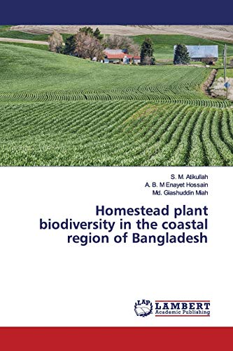 Stock image for Homestead plant biodiversity in the coastal region of Bangladesh for sale by WorldofBooks