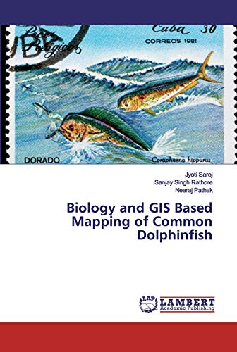 Beispielbild fr Biology and GIS Based Mapping of Common Dolphinfish zum Verkauf von Buchpark