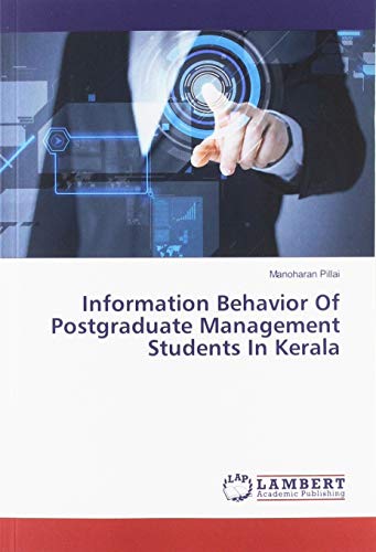 Beispielbild fr Information Behavior Of Postgraduate Management Students In Kerala zum Verkauf von Buchpark