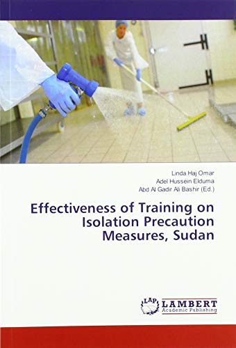 Beispielbild fr Effectiveness of Training on Isolation Precaution Measures, Sudan zum Verkauf von Buchpark